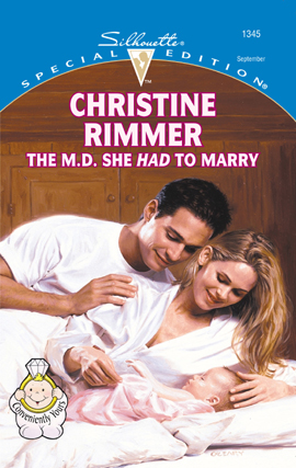 Title details for The M.D. She Had To Marry by Christine Rimmer - Wait list